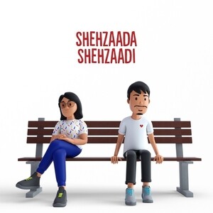 Shehzaada Shehzaadi lyrics