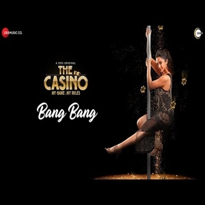 Bang Bang lyrics from The Casino