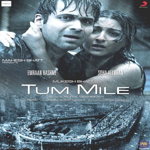 Tum Mile movie