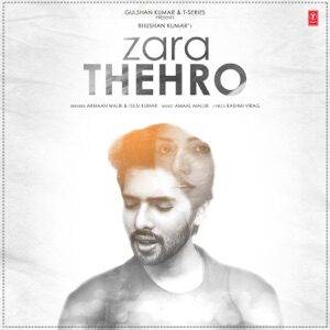 Zara Thehro lyrics